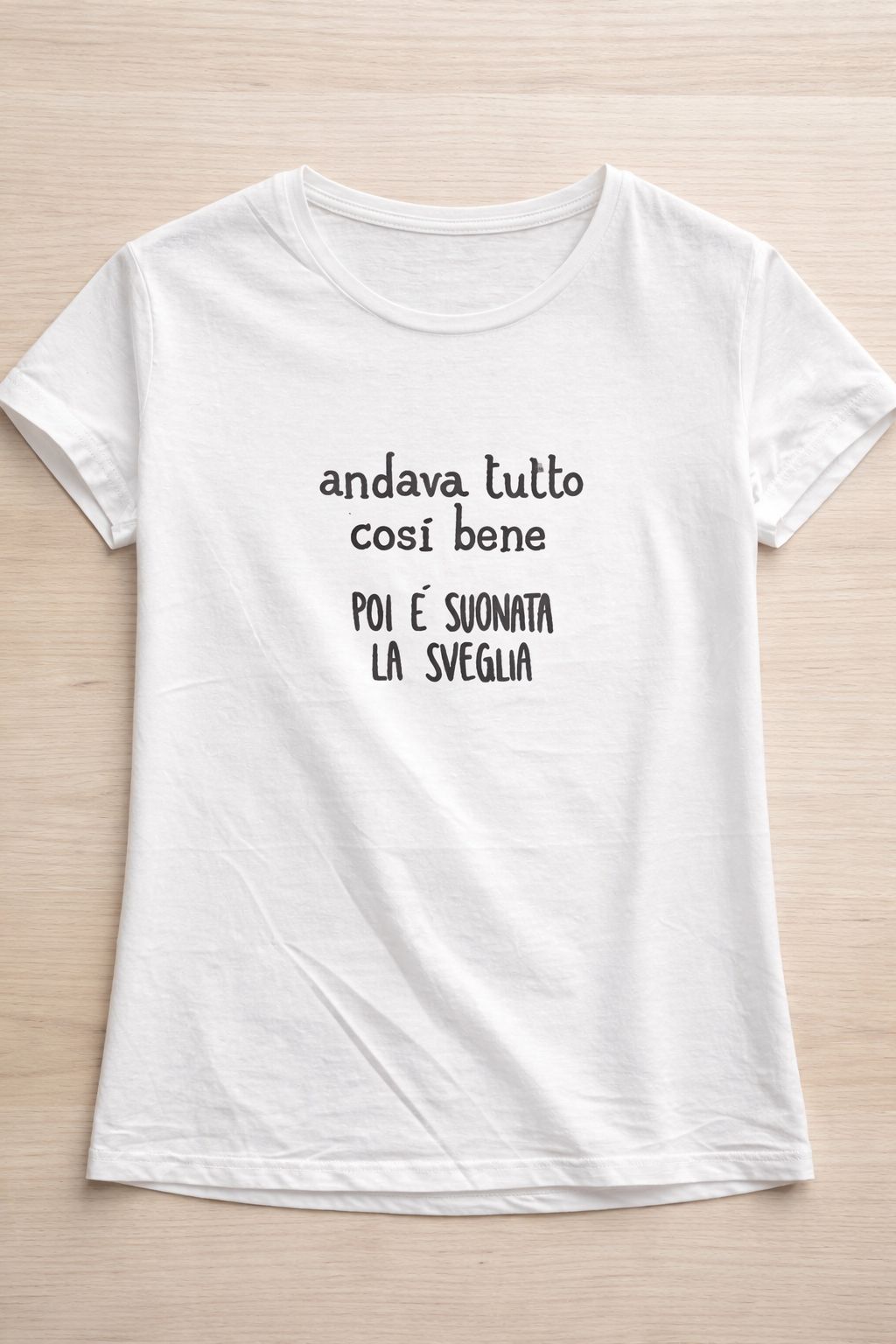 T-shirt Essential "Andava tutto così Bene..."