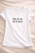 T-shirt Essential "Non so voi ma io Basta"